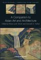 A Companion to Asian Art and Architecture, book cover
