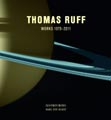 Thomas Ruff: Photographs 1979-2011