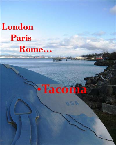 Tacoma Postcard, by Theresa Tavernero - LONDON, PARIS, ROME
